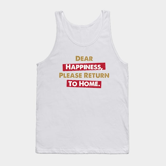 Dear Happiness 4 Tank Top by GeeTee